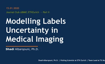 Modelling Labels Uncertainty in Medical Imaging